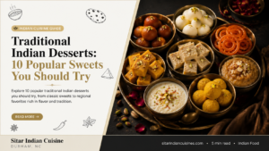 Traditional Indian Desserts: 10 Popular Sweets You Should Try